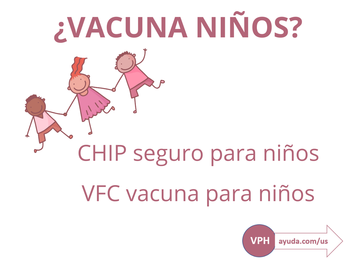 Vacuna niños CHIP y VFC